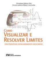 Livro - Como Visualizar E Resolver Limites