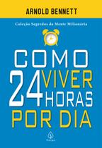 Livro - Como viver 24 horas por dia Livro - Como viver 24 horas por dia