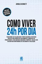 Livro - Como Viver 24 horas por Dia