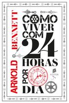 Livro - Como Viver com 24 Horas por Dia