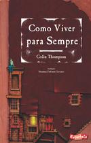 Livro - Como viver para sempre Livro - Como viver para sempre