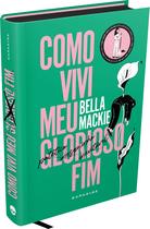 Livro - Como Vivi Meu Glorioso Fim Livro - Como Vivi Meu Glorioso Fim