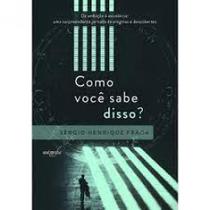 Livro - Como você sabe disso?