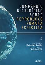 Livro - Compêndio Biojurídico sobre Reprodução Humana Assistida - 1ª ED - 2024