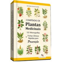 Livro Compêndio De Plantas Medicinais - 101 Monografias + Fichas Rápidas Para Prescrição