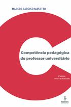 Livro - Competência pedagógica do professor universitário Livro - Competência pedagógica do professor universitário