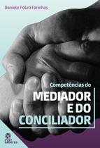 Livro - Competências do Mediador e do Conciliador Livro - Competências do Mediador e do Conciliador