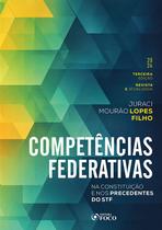 Livro - Competências Federativas - Na Constituição e nos Precedentes do STF - 3ª Ed - 2024