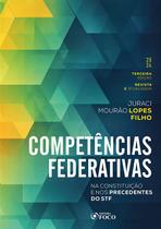 Livro - Competências Federativas - Na Constituição e nos Precedentes do STF - 3ª Ed - 2024 Livro - Competências Federativas - Na Constituição e nos Precedentes do STF - 3ª Ed - 2024