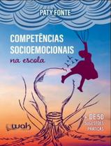 Livro - Competencias Socioemocionais Na Escola Livro - Competencias Socioemocionais Na Escola