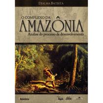 Livro - Complexo da Amazônia Livro - Complexo da Amazônia