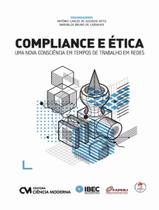 Livro - Compliance E Etica - Uma Nova Consciencia Em Tempos De Trabalho Em Redes - CIENCIA MODERNA