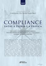 Livro - COMPLIANCE - ENTRE A TEORIA E A PRÁTICA - 1ª ED - 2022