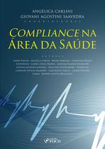 Livro - COMPLIANCE NA ÁREA DA SAÚDE - 1ª ED - 2020 Livro - COMPLIANCE NA ÁREA DA SAÚDE - 1ª ED - 2020