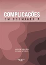 Livro Complicacoes Em Cosmiatria, 1ª Edição 2022 - Di Livros