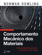 Livro - Comportamento Mecânico dos Materiais - Análise de Engenharia Aplicada a Deformação, Fratura e Fadiga