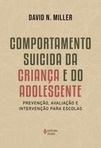 Livro - Comportamento suicida da criança e do adolescente Livro - Comportamento suicida da criança e do adolescente