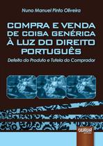 Livro - Compra e Venda de Coisa Genérica à Luz do Direito Português Livro - Compra e Venda de Coisa Genérica à Luz do Direito Português