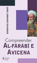 Livro - Compreender Al-Fárábí e Avicena