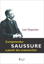 Livro - Compreender Saussure a partir dos manuscritos