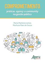 Livro - Comprometimento, práticas agency e community na gestão pública