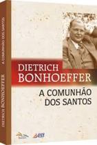 Livro - COMUNHÃO DOS SANTOS, A Livro - COMUNHÃO DOS SANTOS, A