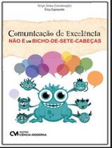 Livro - " Comunicacao De Excelencia Nao E Um Bicho-De-Sete-Cabeças" Livro - " Comunicacao De Excelencia Nao E Um Bicho-De-Sete-Cabeças"