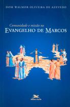 Livro - Comunidade e missão no evangelho de Marcos