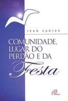 Livro - Comunidade, lugar do perdão e da festa