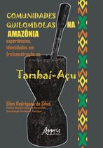 Livro - Comunidades Quilombolas na Amazônia Livro - Comunidades Quilombolas na Amazônia