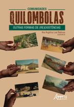 Livro - Comunidades quilombolas: outras formas de (re)existências