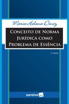 Livro - Conceito de Norma Jurídica Como Problema de Essência - 5ª Edição 2019 Livro - Conceito de Norma Jurídica Como Problema de Essência - 5ª Edição 2019