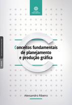 Livro - Conceitos fundamentais de planejamento e produção gráfica Livro - Conceitos fundamentais de planejamento e produção gráfica