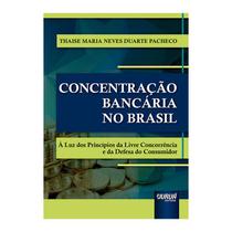Livro - Concentracao Bancaria No Brasil - Pacheco