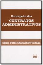 Livro - Concepção dos contratos administrativos - 1 ed./2007 Livro - Concepção dos contratos administrativos - 1 ed./2007