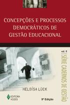 Livro - Concepções e processos democráticos de gestão educacional vol.II Livro - Concepções e processos democráticos de gestão educacional vol.II