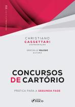 Livro - Concursos de Cartório : Prática para a Segunda Fase - 2ª Ed - 2025 Livro - Concursos de Cartório : Prática para a Segunda Fase - 2ª Ed - 2025