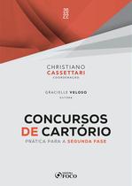 Livro - CONCURSOS DE CARTÓRIO - PRÁTICA PARA SEGUNDA FASE - 1ª ED - 2022