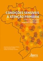 Livro - Condições sensíveis à atenção primária: conceitos, relações e avaliação dos municípios brasileiros