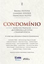 Livro - Condomínio - Aspéctos Práticos da Cobrança de Cotas e Inadimplência - 1ª Ed - 2024