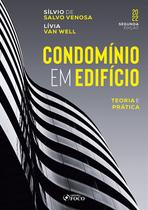 Livro - CONDOMÍNIO EM EDIFÍCIO - TEORIA E PRÁTICA - 2ª ED - 2022