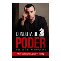 Livro Conduta de Poder Filosofia Poder e os Mecanismos Invisíveis das Relações Humanas Livro Conduta de Poder Filosofia Poder e os Mecanismos Invisíveis das Relações Humanas