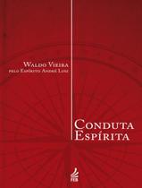 Livro - Conduta Espirita - FED. ESPIRITA BRASILEIRA Livro - Conduta Espirita - FED. ESPIRITA BRASILEIRA