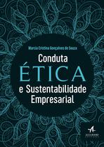 Livro - Conduta ética e sustentabilidade empresarial Livro - Conduta ética e sustentabilidade empresarial