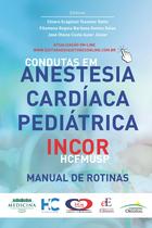 Livro - Condutas em anestesia cardíaca pediátrica InCor - HCFMUSP