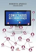 Livro - Conectados no ciberespaço Livro - Conectados no ciberespaço