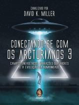 Livro - Conectando-Se Com Os Arcturianos 3