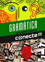 Livro - Conecte gramática reflexiva - Volume único