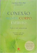 Livro - CONEXAO MENTE CORPO ESPIRITO PARA SEU BEM ESTAR Livro - CONEXAO MENTE CORPO ESPIRITO PARA SEU BEM ESTAR