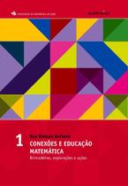 Livro - Conexões e educação matemática - vol.1
